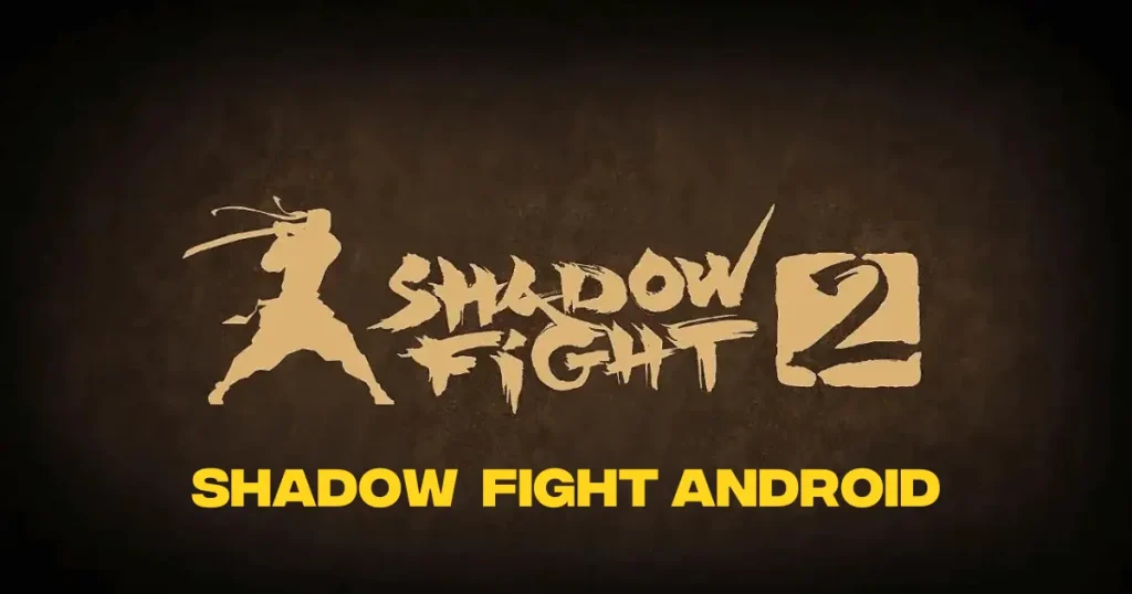 Shadow Fight 2 Android